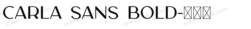 Carla Sans Bold字体转换